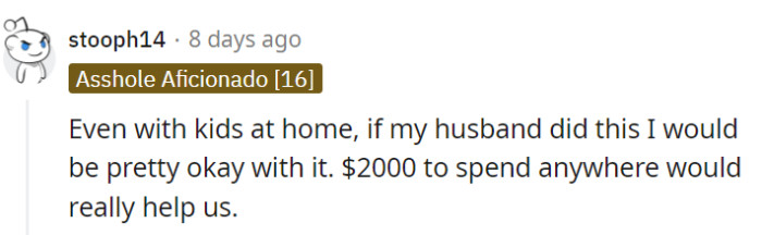 Sucks for OP's girlfriend, though!