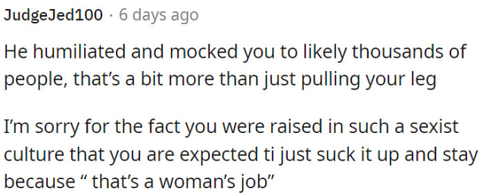 Public humiliation and mockery went beyond harmless teasing