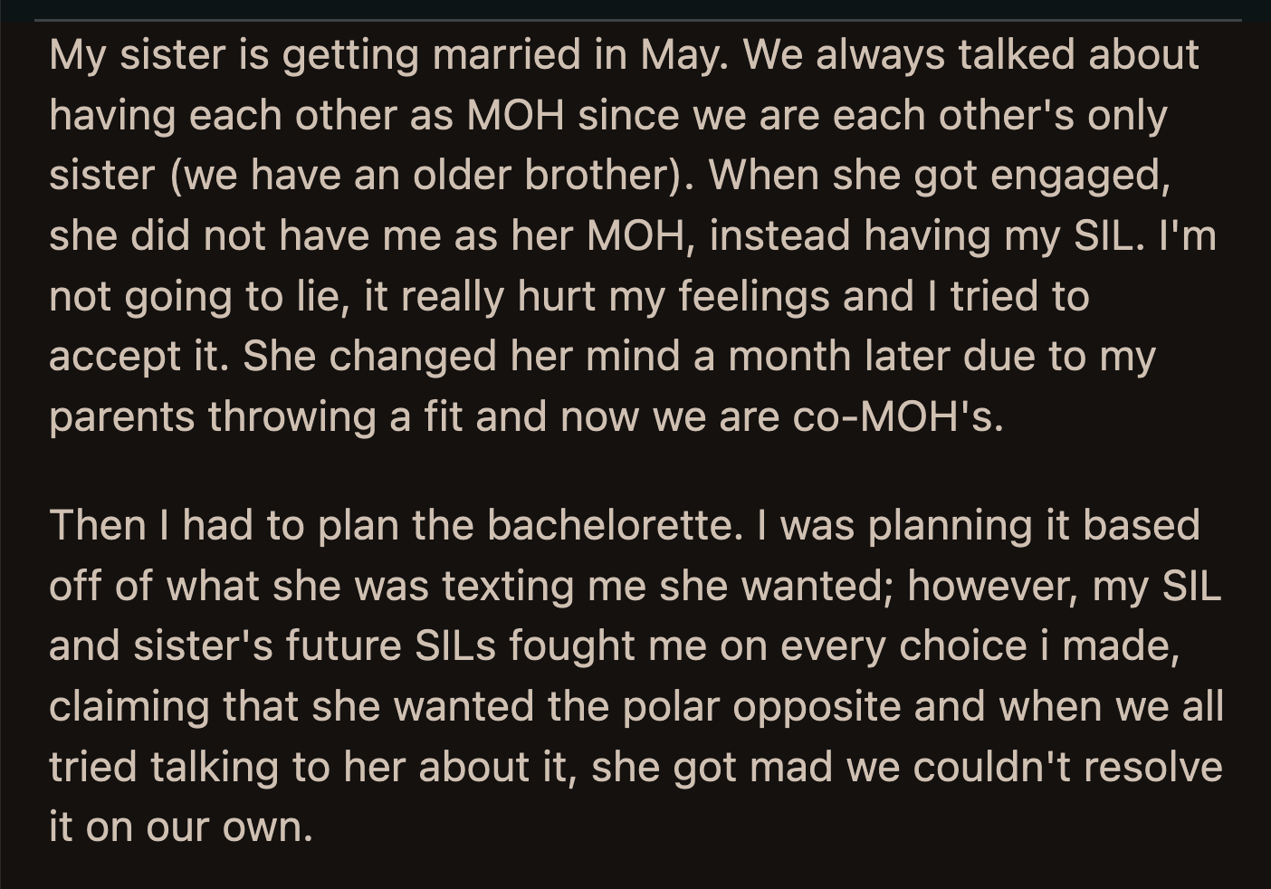 OP also found out it was Anne who outed her to their parents a year ago. When OP confronted Anne about it, she said OP probably deserved it for annoying her.