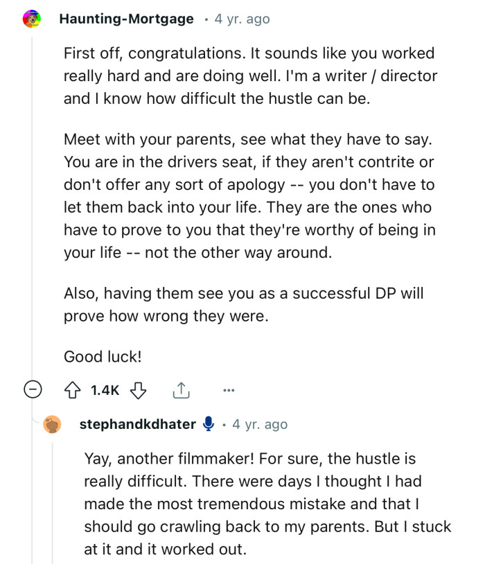 “Meet with your parents, see what they have to say. You are in the driver's seat.”