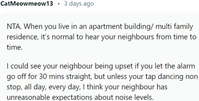 Neighbor's noise expectations in an apartment building are likely unreasonable unless the disturbance is prolonged or excessive