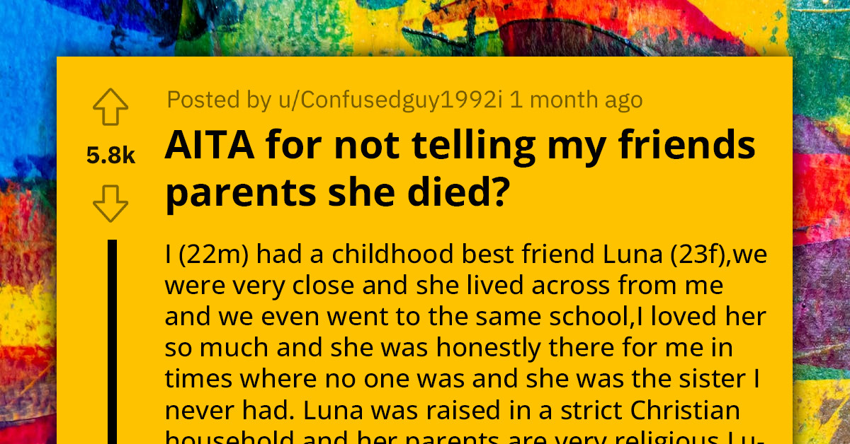 Woman Contacted by Best Friend's Estranged Parents Asking About Their Daughter, Not Knowing She Passed Away Two Months Earlier