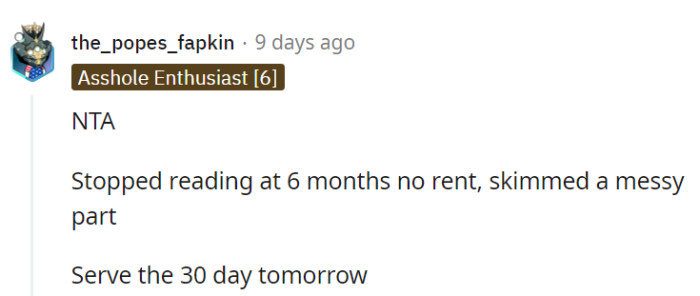 When the freeloader marathon hits the six-month mark, it's time to serve that eviction notice like a champ.