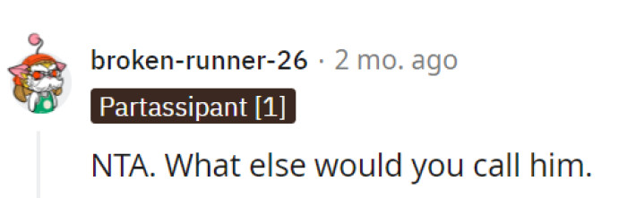 It's not like there's a secret menu of alternative dad names to choose from.