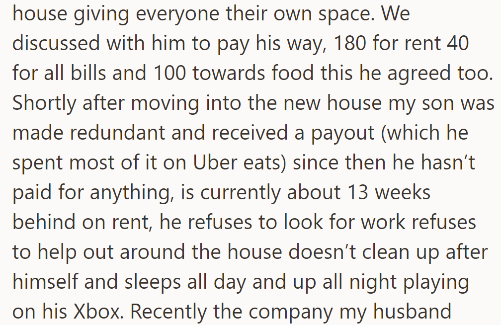 Son agreed to pay, lost job, spent payout on Uber Eats. Now 13 weeks behind on rent, won't work, clean, or help, Xbox all day.