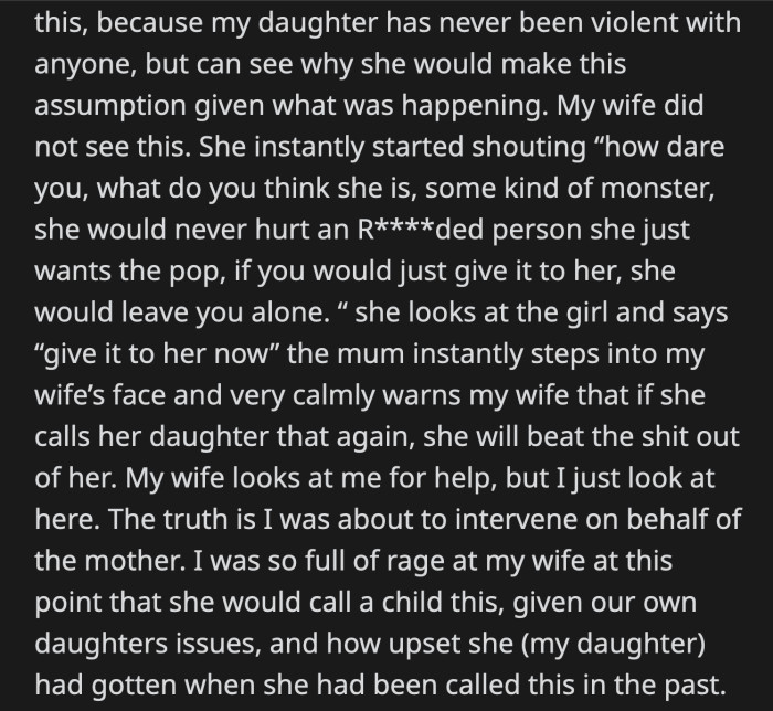 The other parent stepped closer to OP's wife and calmly warned her not to use that word to refer to her daughter. Emily looked at OP for support, but all he could do was stare back at her.