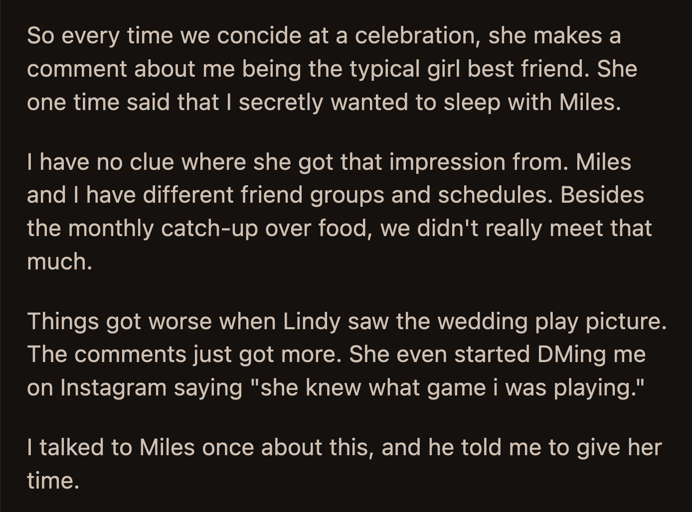 Lindy told OP she would supervise her since it was Miles' first birthday with them as a couple. She stated that OP was not allowed to monopolize her boyfriend's time. OP decided not to attend.