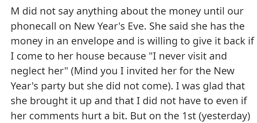M didn't mention anything about the money until their New Year's Eve call, when she said she would be willing to return it if OP visited.