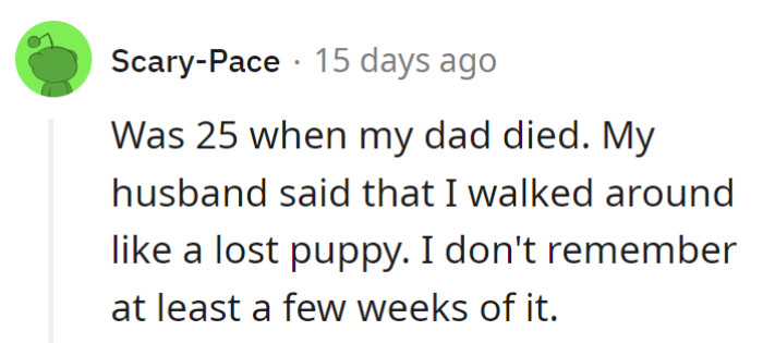 At 25, mourning the loss of Dad, they apparently had a 