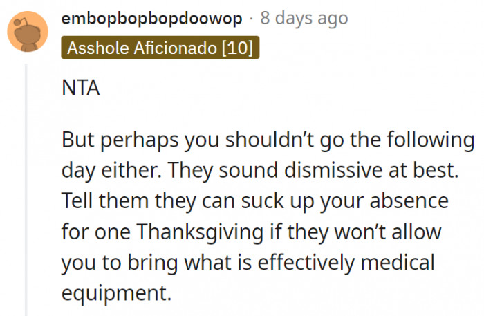 10. They can suck up OP's absence for one Thanksgiving with the way they're acting