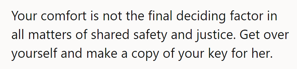 Ah, the key to neighborly bliss: unlocking doors and egos alike.