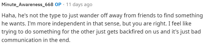 OP responds to the comment above and shares a little more about her husband and how he reacts to things.