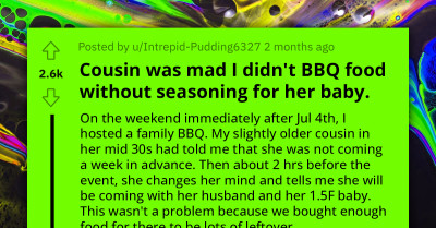 Entitled Mother Arrives Unannounced At Cousin's Large BBQ Gathering, Demands Host Leave To Purchase Baby-Friendly Unsalted Food