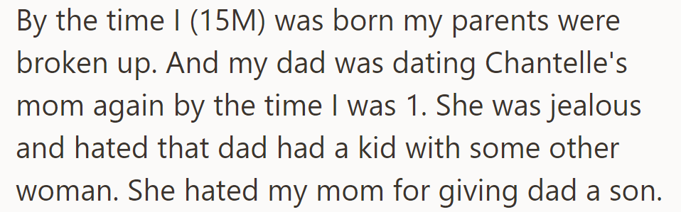 Parents split before OP's birth. Dad was with Chantelle's mom by age 1.