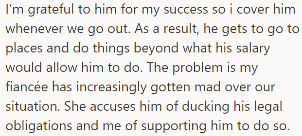 The OP is so grateful to him that he covers Jack's expenses whenever they go out