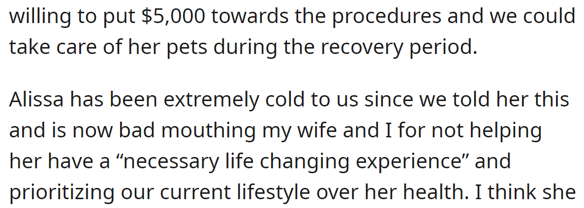 He offered her $5,000 cash, but his sister accused him of prioritizing his family's lifestyle over her health: