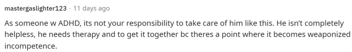 People came to the comments to let her know that this is okay and that it's not her responsibility to take care of him and his ADHD.