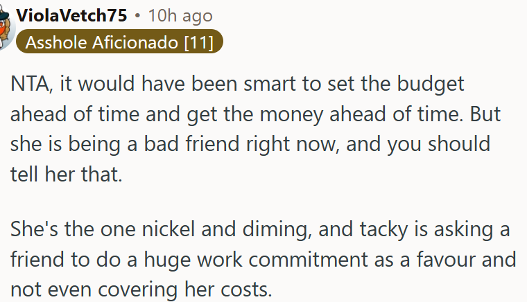 She is being a bad friend.