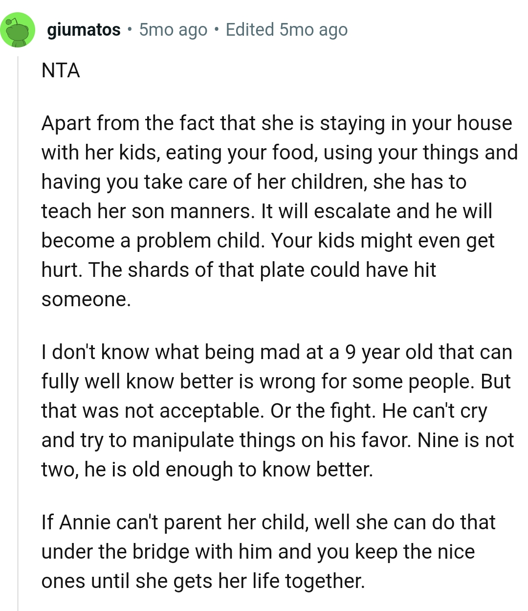 It Will Escalate, and He Will Become a Problem Child