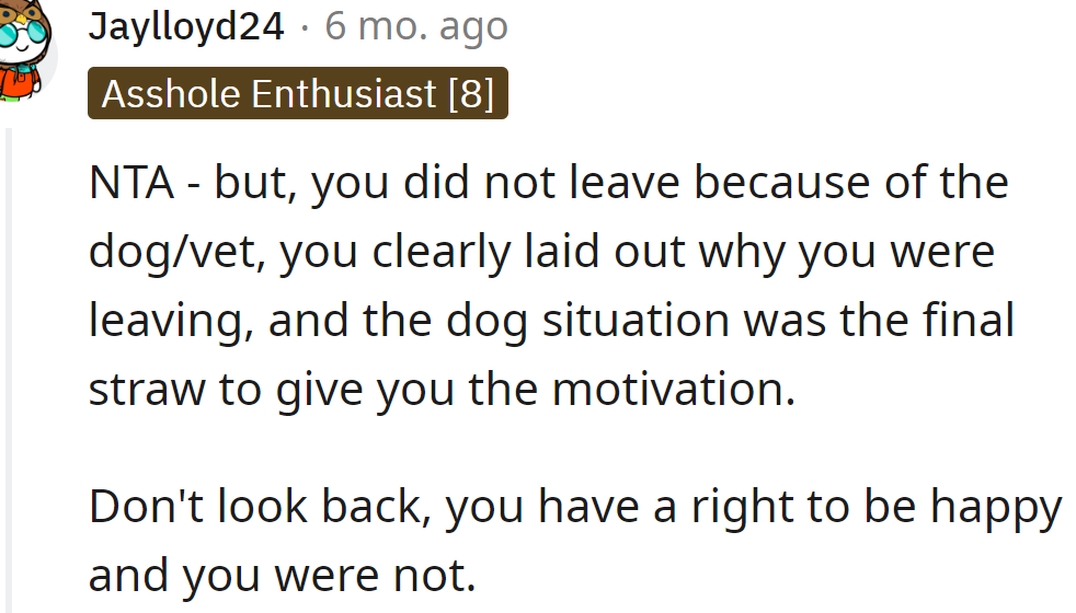 The situation with the dog was the last straw