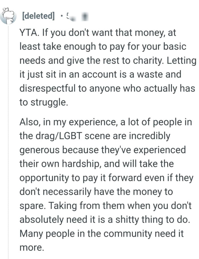 A lot of people in the drag scene are incredibly generous