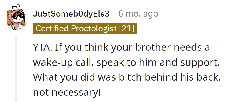 OP went for the sneak attack when a direct approach was on the menu. Lesson learned: save the roast for the family BBQ!