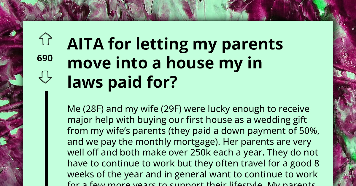 Woman Asks If She Is Wrong For Letting Her Parents Move Into House In-Laws Paid For