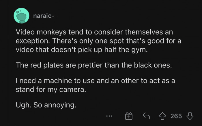 People can't just workout anymore.