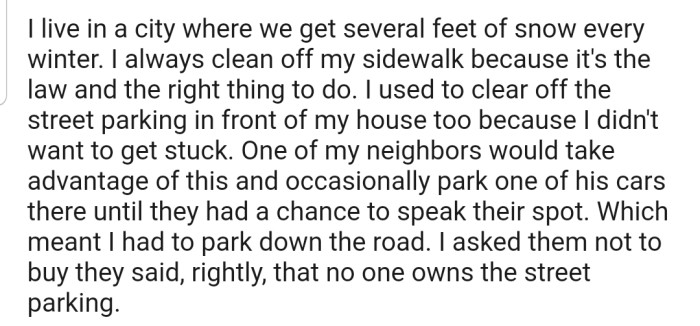 OP and their neighbor are at loggerheads over the street parking spot in front of their house
