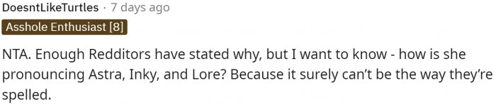 People were really interested in learning how she planned to name the kids and pronounce the names.