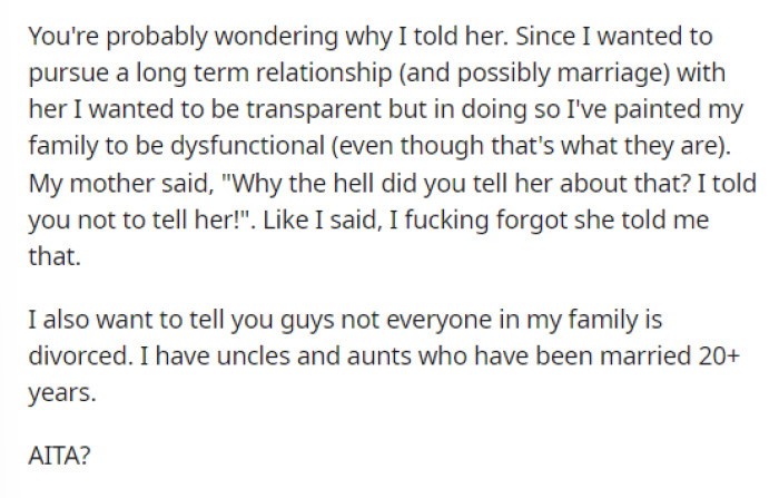He says that his mom actually told him not to tell his girlfriend any of this about their divorce and that he feels bad for telling her.