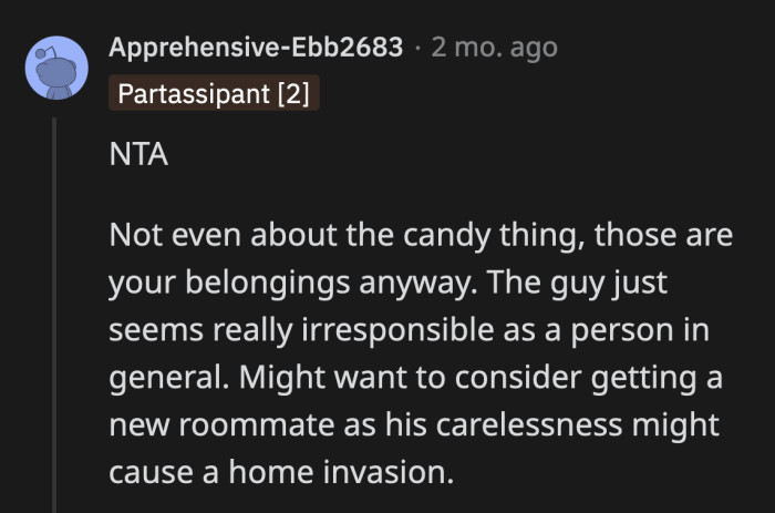 This goes beyond the candy issue. OP's roommate doesn't sound like a great person to live with.