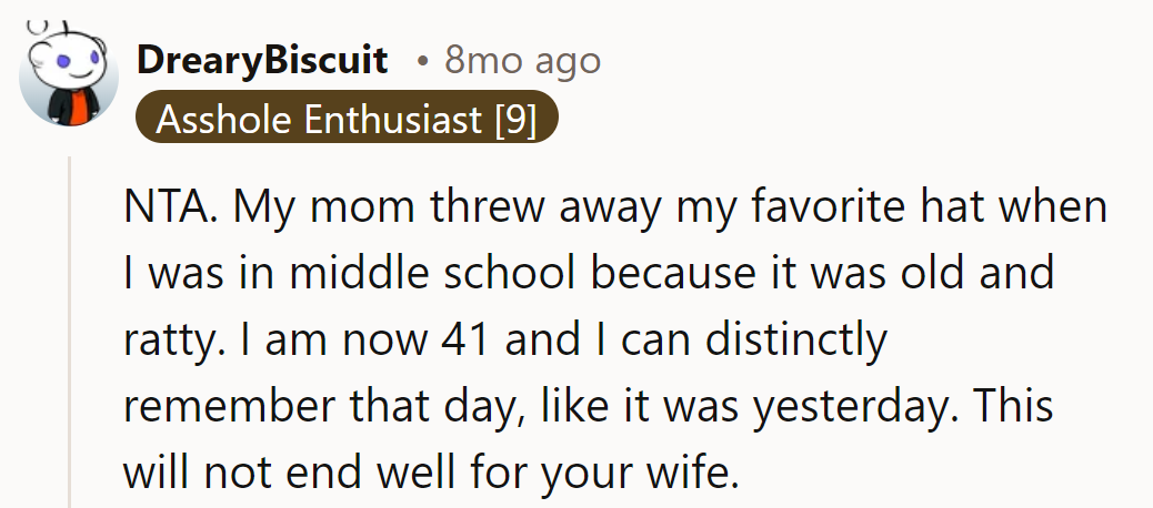 Memories last longer than hats. Let's hope the lesson sticks longer than a discarded accessory!