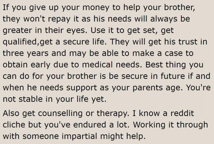 It will always be about his brother. The OP needs to take care of himself.