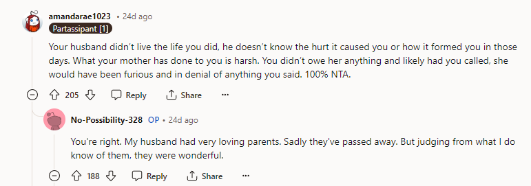 Your husband didn’t live the life you did