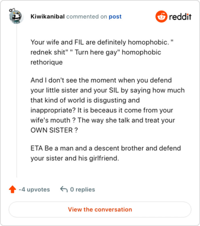 The OP should be a man and a decent brother and defend his sister