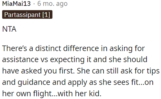 The key point here is that there's a difference between asking for assistance and expecting it.