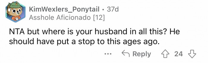 3. Your husband should do something about this.