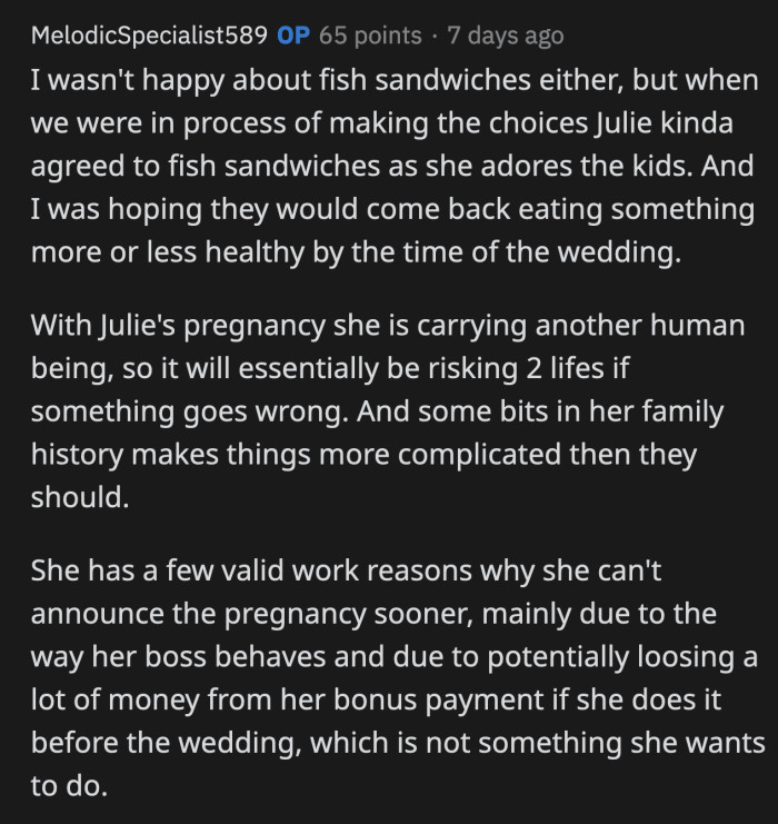 OP said Julie gave in with the fish sandwiches because she adores Kate's children. He banned the food eventually because it now poses a risk to their unborn child on top of the harm the food brings to Julie.