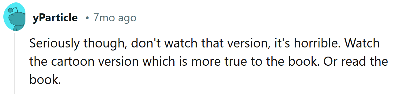 Read the book instead.