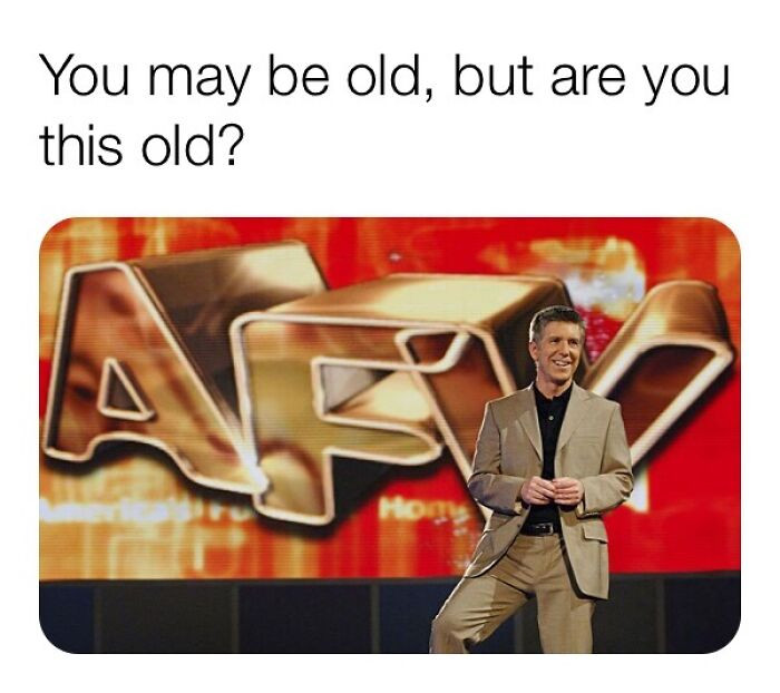 36. Being this old