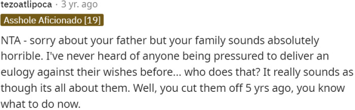 Pressuring OP to give an unwanted eulogy reveals their selfishness and disregard for her feelings