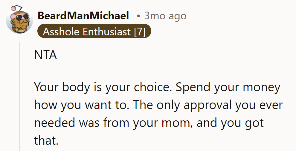 Mom approved, wallet paid, end of story.