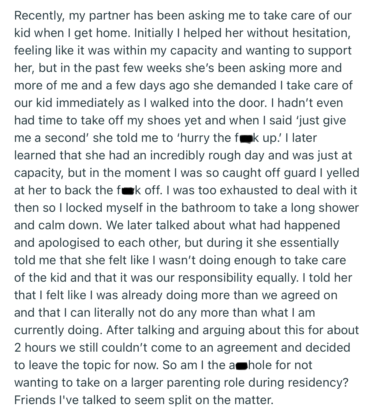 The couple got into an altercation, as OP’s wife feels he’s not doing enough to help with caring for their baby