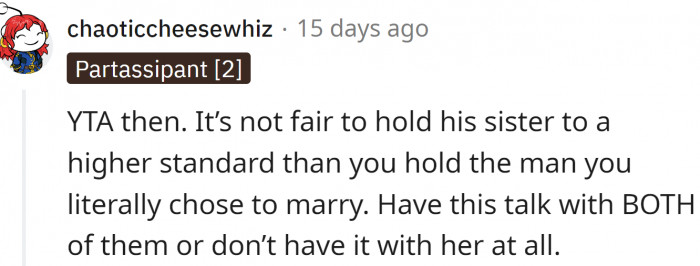 OP should have a talk with both of them