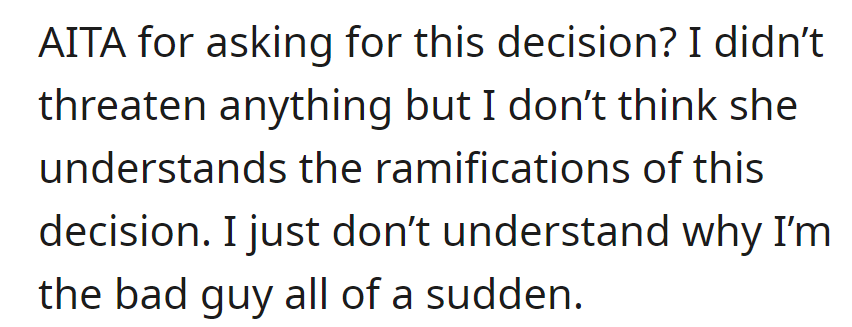 OP is now asking if he's somehow the bad guy for asking...