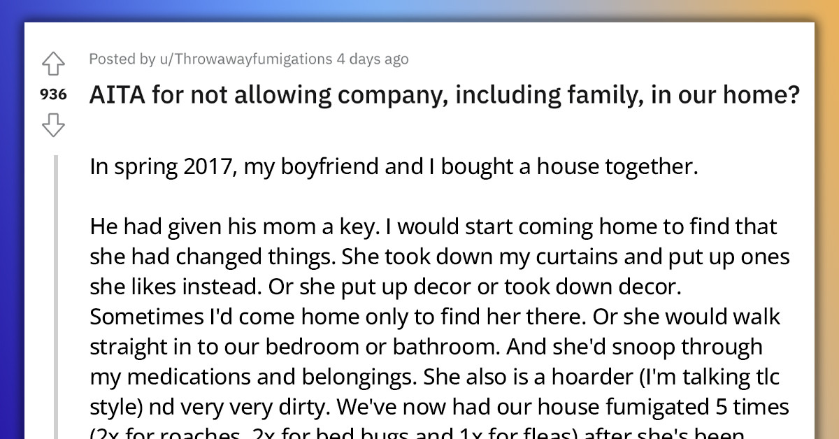 Redditor Who Suffers a Full-Blown Panic Attack Because of Her BF's Mom's Behavior Stops All Family and Friends from Visiting Their Home