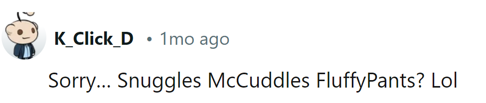 Seems like Snuggles McCuddles FluffyPants stole the spotlight in this story!