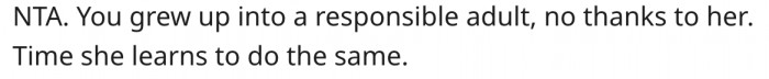 13. It Is Time for Her Mom to Learn What Being an Adult Is.