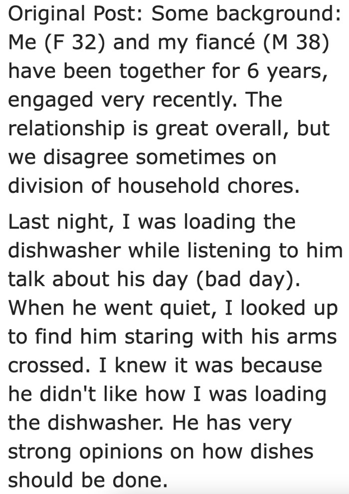 The OP was loading the dishwasher as she listened to her boyfriend.